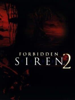 Siren 2 •Forbidden Siren 2