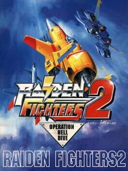 Raiden Fighters 2: Operation Hell Dive — обложка
