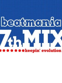 beatmania 7thMix: keepin' Evolution