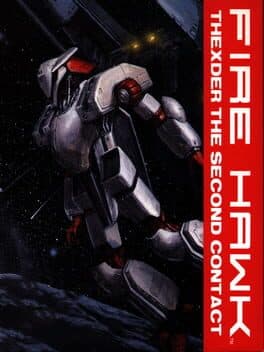 Fire Hawk: Thexder The Second Contact — обложка