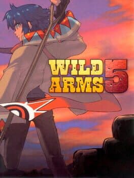 Wild Arms 5 •Wild Arms: The Vth Vanguard