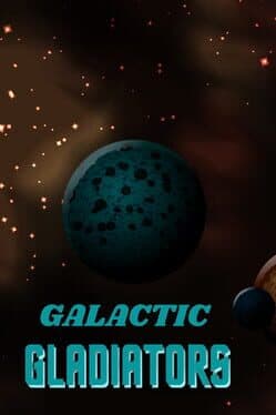 Galactic Gladiators