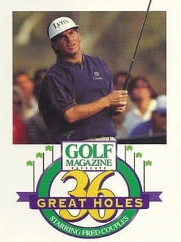 Golf Magazine: 36 Great Holes Starring Fred Couples