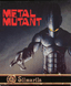 Metal Mutant