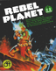 Rebel Planet